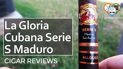NEEDED AGING. La Gloria Cubana Serie S Maduro Robusto Gordo - CIGAR REVIEWS by CigarScore