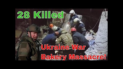 Ukraine War Bakery Massacre: 28 Killed In Lysychansk (Special Report)