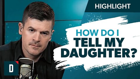 We’re Getting Divorced (How Do I Tell My Daughter?)