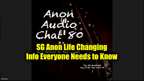 SG Anon Update - Life Changing Info Everyone Needs To Know - 8/11/24..