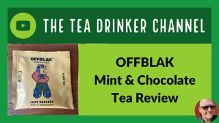 OFFBLAK Mint & Chocolate Tea Review
