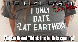 Flat Earth- Taking Over Tiktok