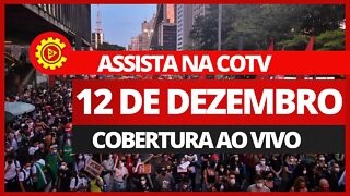 Dia 12/12: manifestação nacional Fora Bolsonaro, Lula Presidente - COBERTURA AO VIVO