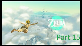 Legend of Zelda Tears of the Kingdom playthrough Part 15