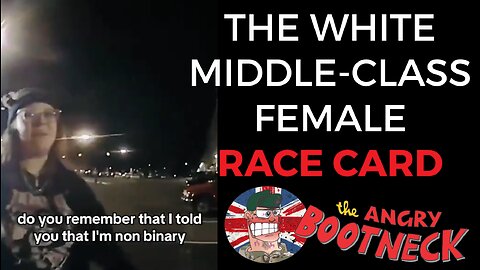 Middle-Class White Woman Plays The Race Card