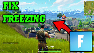 How To Fix Fortnite Freezing