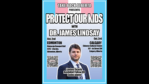 Take Back Alberta Pres. Dr. James Lindsay-Protect our Kids