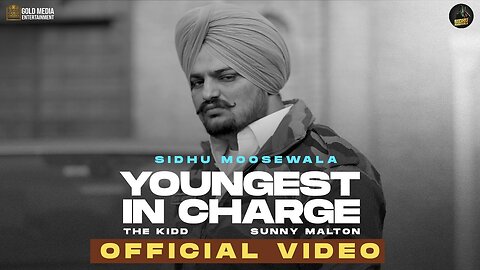 YOUNGEST IN CHARGE (OFFICIAL VIDEO) SIDHU MOOSE WALA _ SUNNY MALTON _ LATEST PUN