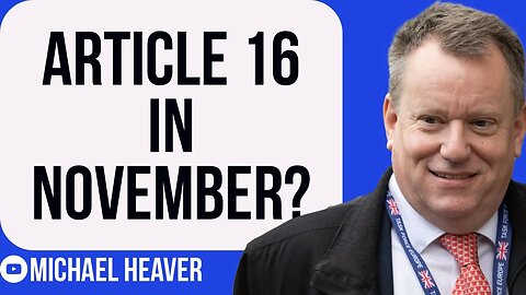 Frost Plan To Trigger Article 16 In NOVEMBER?