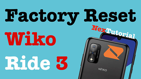 How to Factory Reset Wiko Ride 3 Phone | Hard Reset Wiko Ride 3 Boost Mobile | NexTutorial