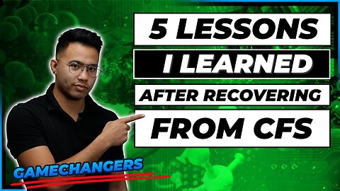 5 Lessons I Learned After Recovering from CFS | CHRONIC FATIGUE SYNDROME