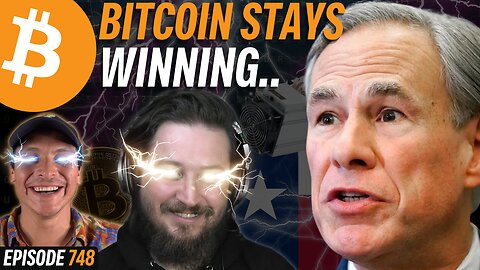 BREAKING: Three MASSIVE Wins for Bitcoin in 72 Hours | EP 748