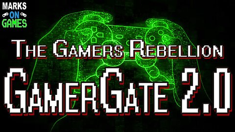 The Gamer's Rebellion: GamerGate 2.0