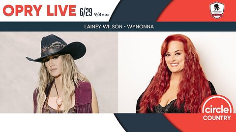 Opry Live 06/29/2024 - Lainey Wilson and Wynonna
