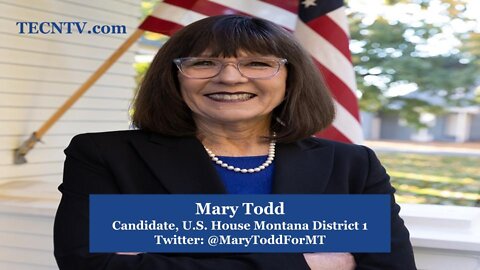 TECNTV.com / Mary Todd: Delivering Western Montana from the Biden Presidency