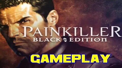Painkiller: Black Edition - PC Gameplay 😎Benjamillion