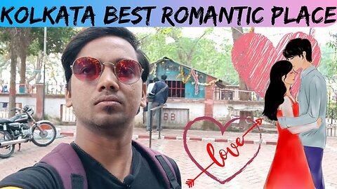 KOLKATA BEST ROMANTIC PLACE FOR COUPLE | BY ASHISH KE VLOG ..🔥🔥🔥