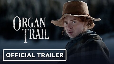 Organ Trail Official Trailer