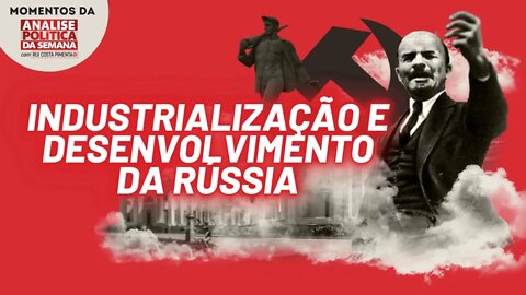 Bloqueio à Rússia pode levar à industrialização do país | Momentos da Análise Política da Semana