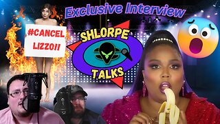 Shlorpe Talks | Exclusive Lizzo Interview, Lizzo Denies Accusations! How Could She!?