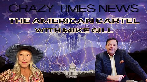 WHISTLEBLOWER MIKE GILL - EXPOSING THE AMERICAN CARTEL