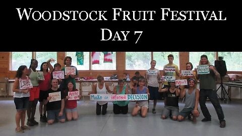 Woodstock Fruit Festival Day 7, Last Day Of Week One!!