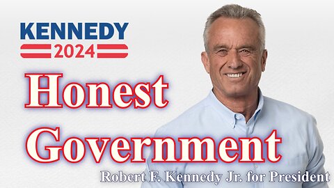 Honest Government Robert F. Kennedy Jr. - RFK 2024 Info