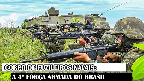 Corpo De Fuzileiros Navais: A 4º Força Armada Do Brasil