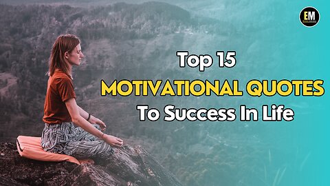 Top 15 Motivational Quotes To Success In Life