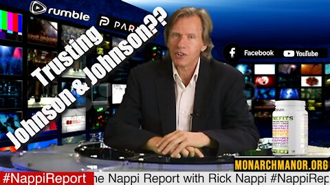 Trusting Johnson & Johnson?? with Rick Nappi #NappiReport