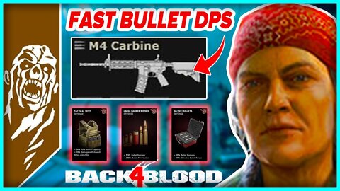 BULLET SHREDDER DPS M4 CARBINE AR DECK BUILD! - Back 4 Blood Post Update Patch Notes Deck Build 2022