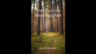 The End of the Wilderness Path