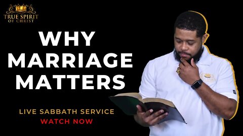 Sabbath Class: The Value of Marriage