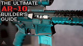 What The HELL Fits What?!? | AR-10 Builder's Guide AR10 | Episode #1