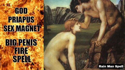 BIGGER PENIS FIRE SPELL - GOD PRIAPUS - MANTRA + SPELL - FOR MEN