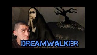 Dreamwalker|saving a kid form the soul