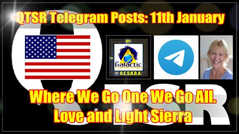 NEWS QTSR Telegram Posts: 11th January - SIERRA -