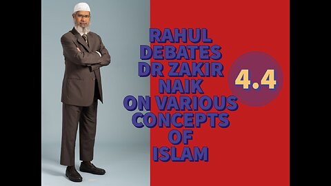 Rahul Debates with Dr Zakir Naik on Various Concepts of Islam - Dr Zakir Naik