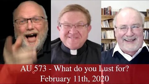 Anglican Unscripted 573 - What do you Lust for?