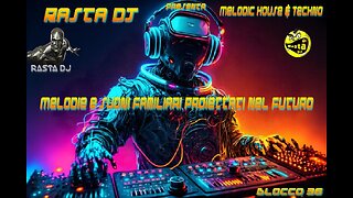 Blocco 36 Rasta DJ in Melodic House & Techno