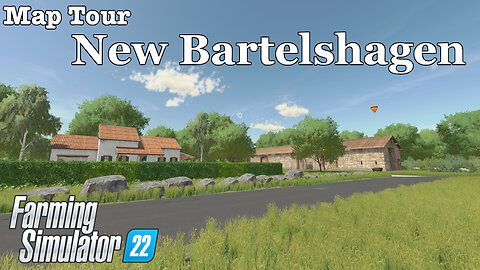 Map Tour | New Bartelshagen | Farming Simulator 22