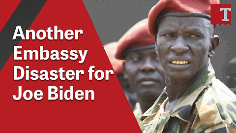 Another Embassy Disaster for Joe Biden
