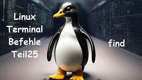 Linux Terminal Kurs Teil 25 - find