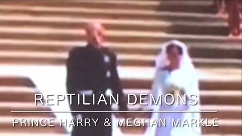 Prince Harry and Meghan Markle - reptilian demons