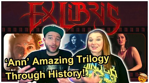 Full Reaction/Analysis of Ex Libris - ANN (A PROGRESSIVE METAL TRILOGY) #exlibris #reaction #ann