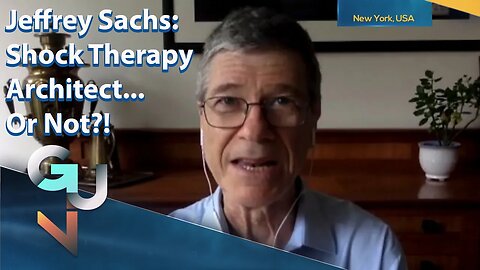 ARCHIVE: UN Economist Jeffrey Sachs Denies Responsibility in Russia's Post-Soviet Economic Turmoil!