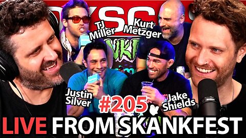 #205 LIVE From Skankfest ft. TJ Miller, Kurt Metzger, Justin Silver & Jake Shields