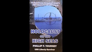 "Holocaust on the High Seas: The Attempted Sinking of the USS Liberty by Israel" (audio)