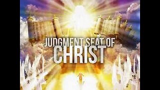 The Judgment Seat Of Christ (2:15 Workman's Podcast 74)