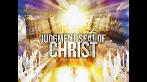 The Judgment Seat Of Christ (2:15 Workman's Podcast 74)